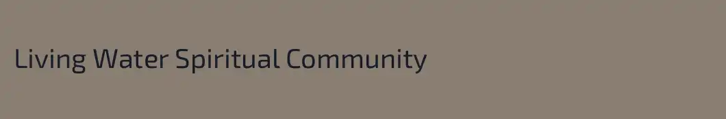 Living Water Spiritual Community